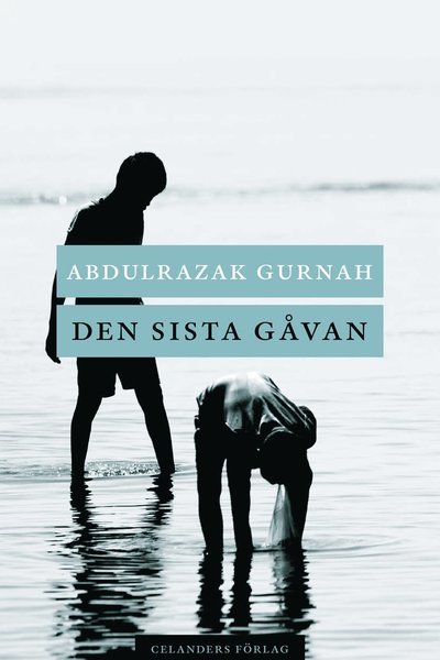 Cover for Abdulrazak Gurnah · Den sista gåvan (Bound Book) (2015)