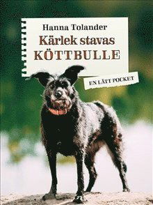 Cover for Hanna Tolander · Kärlek stavas köttbulle / Lättläst (Paperback Book) (2017)