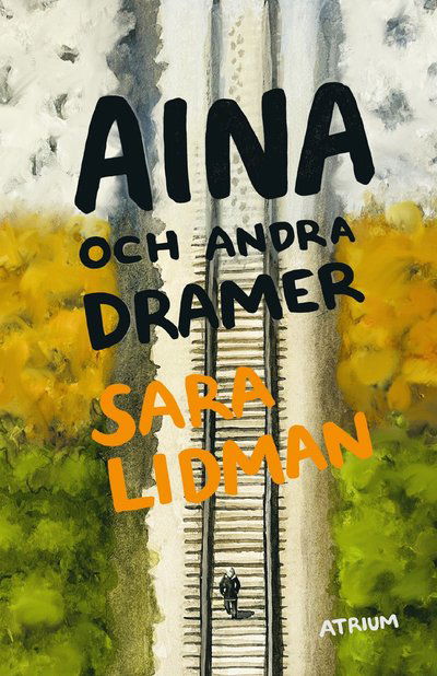 Cover for Sara Lidman · Aina och andra dramer (Book) (2023)