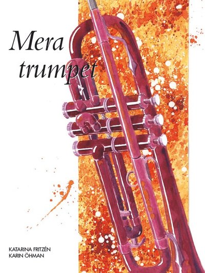 Cover for Karin Öhman Katarina Fritzén · Mera trumpet ljudfiler online (Paperback Bog) (2024)