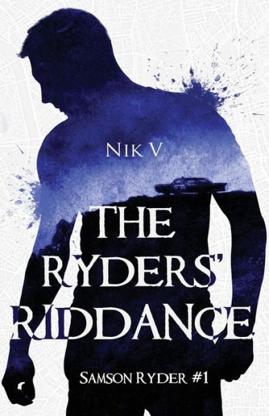 Cover for Nik V · The Ryders' Riddance: Samson Ryder #1 (Paperback Book) (2019)