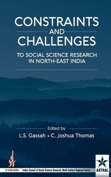 Cover for C J Thomas · Constraint and Challenges to Social Science Research in North-East India (Inbunden Bok) (2017)