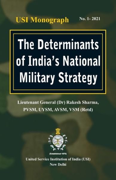 Cover for Dr Rakesh Sharma · The Determinants of India's National Military Strategy (Paperback Book) (2021)