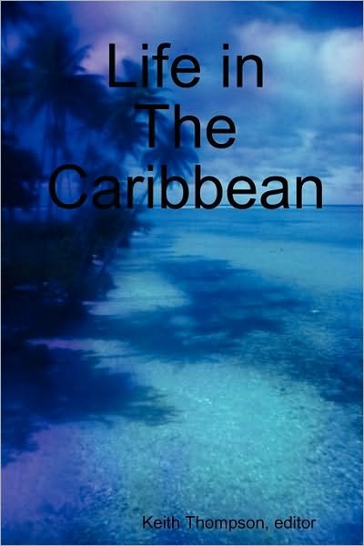 Cover for Keith Thompson · Life in the Caribbean (Paperback Book) (2010)