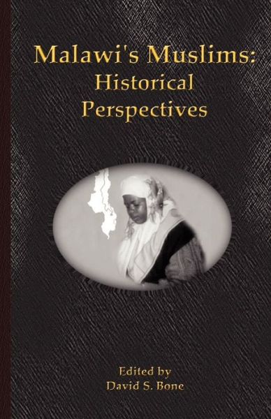 Malawi's Muslims - David S Bone - Bücher - Kachere Series - 9789990816150 - 5. September 2000