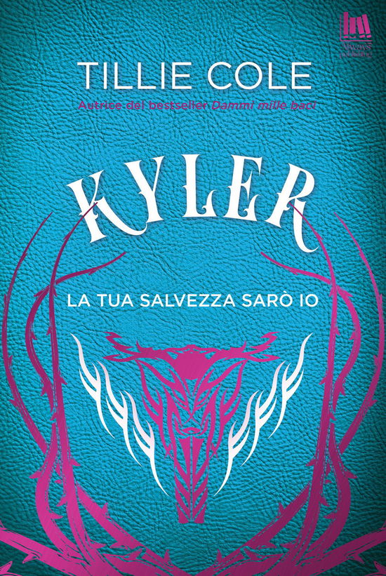 Cover for Tillie Cole · Kyler. La Tua Salvezza Saro Io (Book)