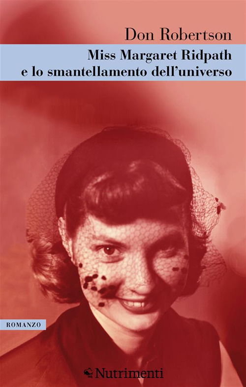 Cover for Don Robertson · Miss Margareth Ridpath E Lo Smantellamento Dell'universo (Bog)