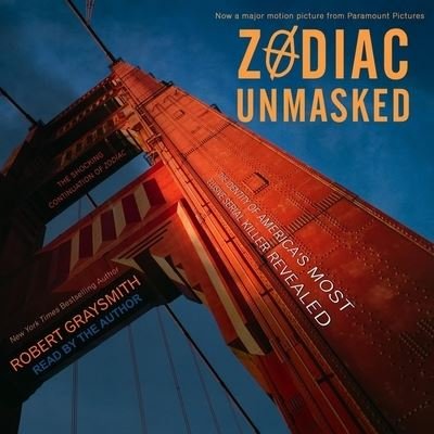 Cover for Robert Graysmith · Zodiac Unmasked (CD) (2018)