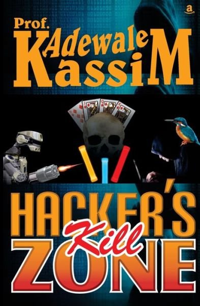 Cover for Adewale Kassim · Hacker's Kill Zone (Paperback Book) (2022)