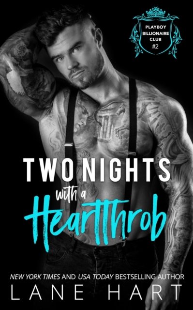 Cover for Lane Hart · Two Nights with a Heartthrob - Playboy Billionaire Club (Paperback Bog) (2022)