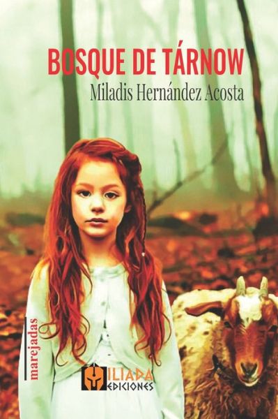 Cover for Miladis Hernandez Acosta · Bosque de Tarnow (Paperback Book) (2021)