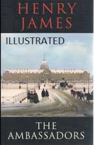 Cover for Henry James · The Ambassadors Illustrated (Paperback Book) (2021)