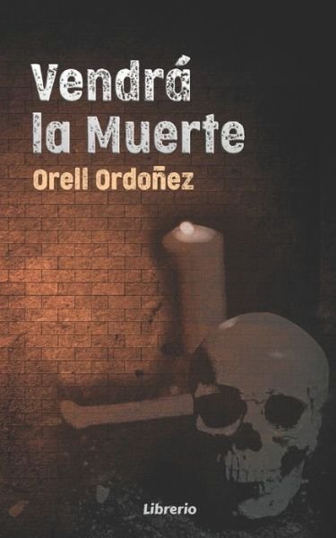 Cover for Orell Ordonez · Vendra la muerte (Paperback Book) (2021)
