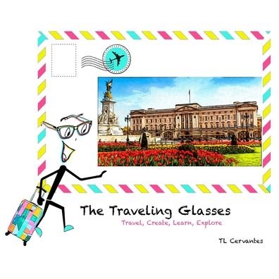 Cover for Tl Cervantes · The Traveling Glasses (Pocketbok) (2020)
