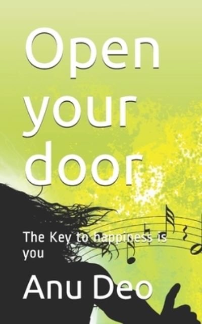 Cover for Anu Deo · Open your door: The Key to happiness is you (Pocketbok) (2020)