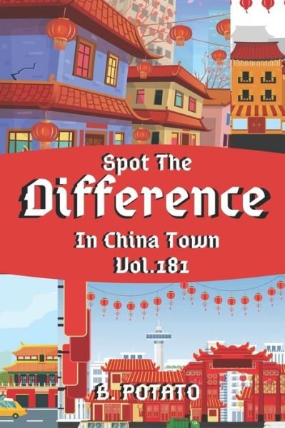 Cover for B Potato · Spot the Difference In China Town Vol.181 (Paperback Book) (2021)