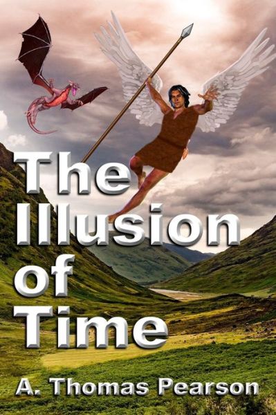 Cover for A Thomas Pearson · The Illusion of Time (Paperback Book) (2020)