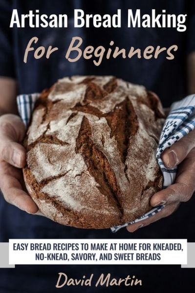 Cover for David Martin · Artisan Bread Making for Beginners (Pocketbok) (2020)
