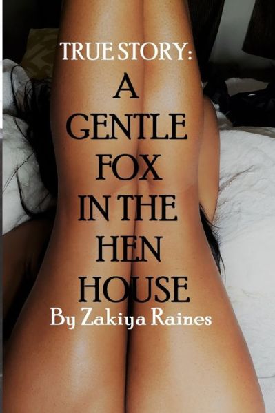 Cover for Zakiya Raines · A Gentle Fox In The Hen House (Taschenbuch) (2020)