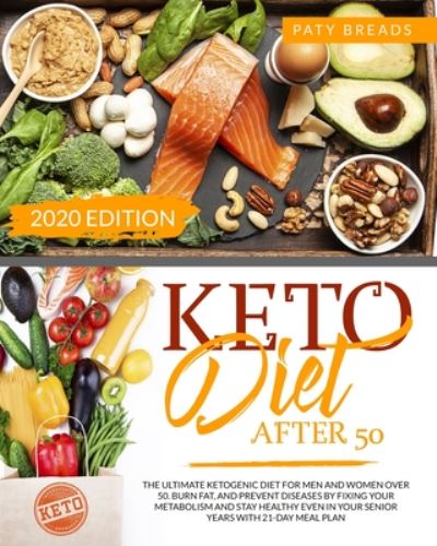 Cover for Paty Breads · Keto Diet After 50 (Paperback Book) (2020)