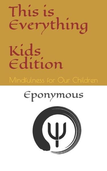 Cover for Eponymous · This is Everything - Kids Edition (Taschenbuch) (2020)