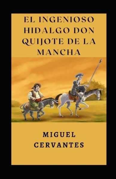 Cover for Miguel de Cervantes · El ingenioso hidalgo Don Quijote de la Mancha ilustrada (Paperback Book) (2021)