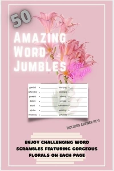 Cover for Kay Ambassador · 50 Amazing Word Jumbles for Mom (Paperback Book) (2021)