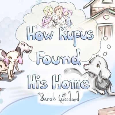 Cover for Sarah Woodard · How Rufus Found His Home (Pocketbok) (2021)