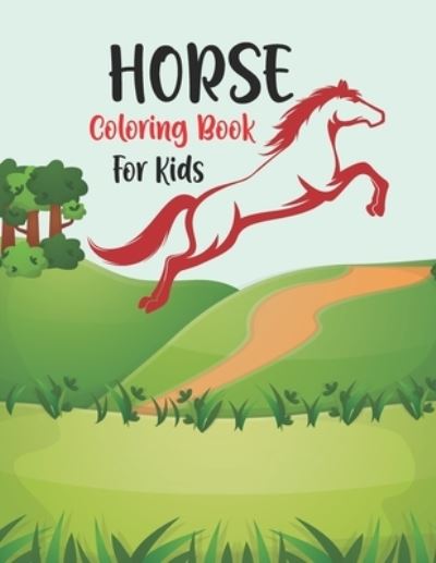 Cover for Ash Publication · Horse Coloring Book for Kids (Paperback Book) (2021)