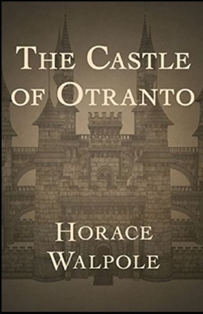 Cover for Horace Walpole · The Castle of Otranto Annotated (Paperback Book) (2021)