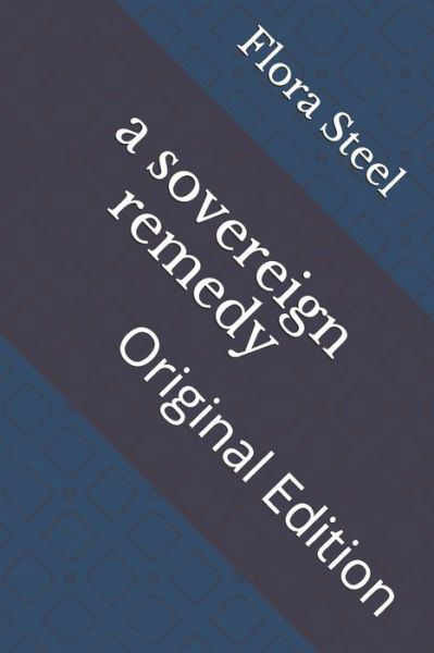 Cover for Flora Annie Steel · A sovereign remedy (Paperback Book) (2021)