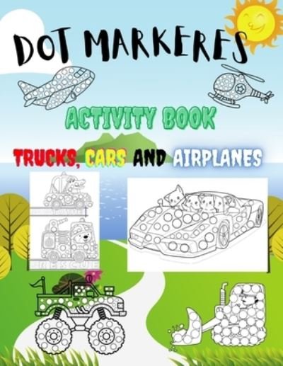Cover for Dot Storm · DOT MARKERES ACTIVITY BOOK TRUCKS, CARS and AIRPLANES (Pocketbok) (2021)