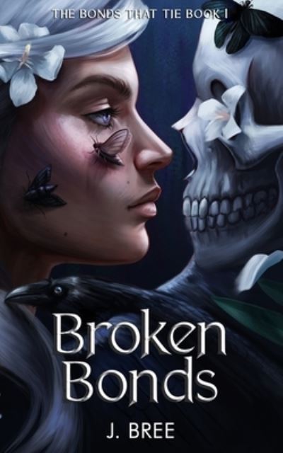 Cover for J Bree · Broken Bonds (Paperback Book) (2021)