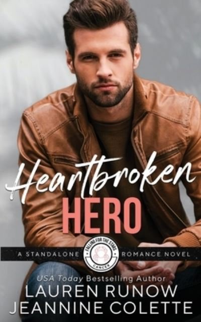 Cover for Lauren Runow · Heartbroken Hero: Falling for a Cancer - Falling for the Stars Standalone Novels (Paperback Book) (2022)