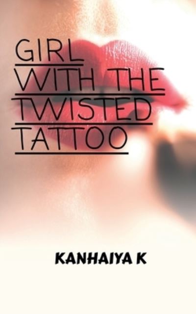 Cover for Kanhaiya K · Girl with the twisted tattoo (Paperback Book) (2022)