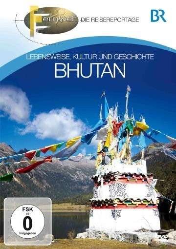 Bhutan - Br-fernweh - Movies - ZYX - 0090204642151 - November 22, 2013