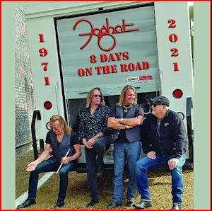 8 Days on the Road - Foghat - Música - FOGHAT RECORDS - 0097037210151 - 3 de dezembro de 2021