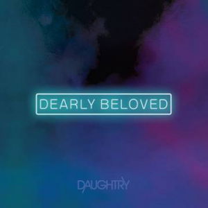 Cover for Daughtry · RSD 2022 - Dearly Beloved (12&quot;) [Deluxe edition] (2022)