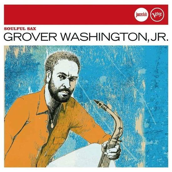 Cover for Grover -Jr- Washington · Soulful Sax (CD) (2016)