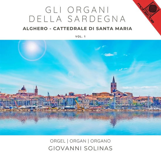 Cover for Giovanni Solinas · Gli Organi Della Sardegna Vol.1: Alghero – Cattedrale Di Santa Maria (CD) (2025)