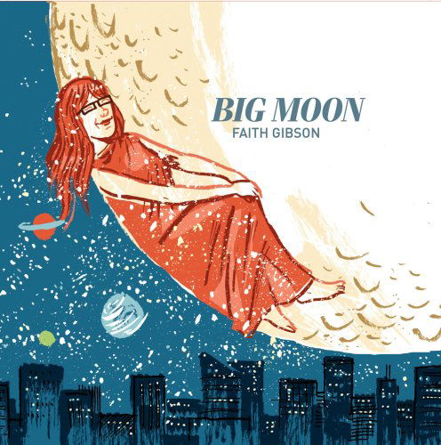 Cover for Faith Gibson · Big Moon (CD) (2009)