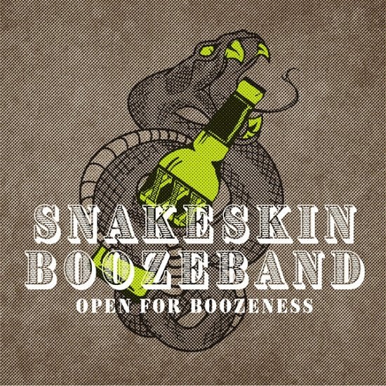 Cover for Snakeskin Boozeband · Open For Boozeness (LP) (2021)
