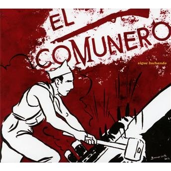 Cover for El Comunero · Sigue Luchando (CD) [Digipak] (2012)