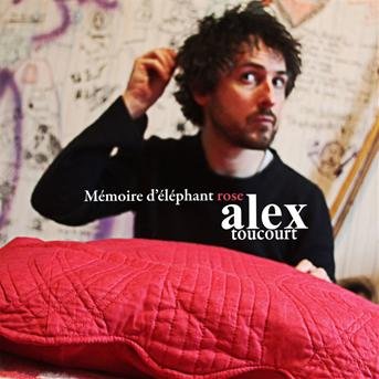 Cover for Alex Toucourt · Memoire D'elephant Rose (CD) (2013)