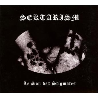 Cover for Sektarism · Les Son Des Stigmates (CD) (2015)