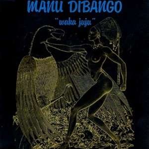 Cover for Manu Dibango · Waka Juju (LP) [Limited Numbered edition] (2019)
