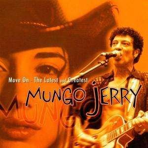 Cover for Mungo Jerry · Move On, the Latest &amp; Gre (CD) (2002)