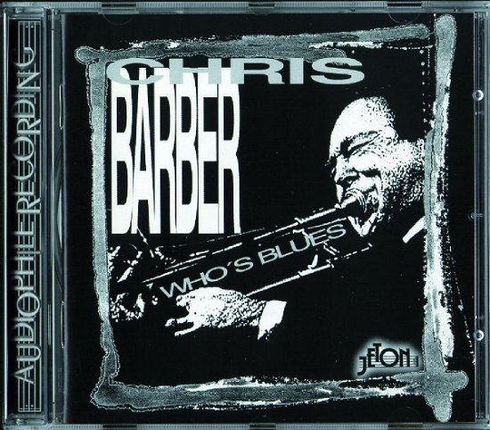 Cover for Chris Barber · Who's Blues (CD) (2000)