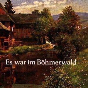 Cover for Es War Im Bohmerwald (CD) (2014)