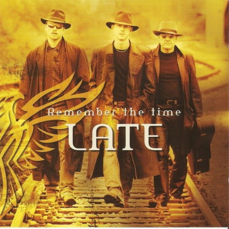 Cover for Late · Remember the Time (CD)